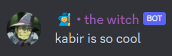 a message from my discord bot telling me i'm cool